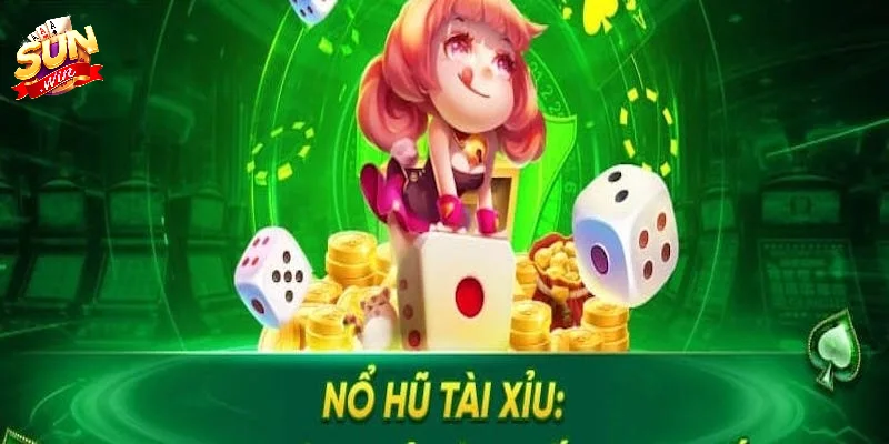 Mẹo cược nổ hũ tài xỉu hữu hiệu